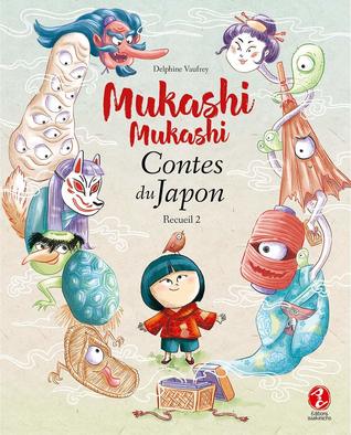 Contes du Japon, recueil 2 (Mukashi Mukashi, #2)