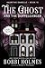 The Ghost and the Doppelganger (Haunting Danielle)