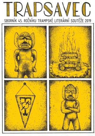 Trapsavec. Sborník 45. ročníku trampské literární soutěže 2019