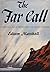 The Far Call