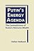 Putin’s Energy Agenda: The Contradictions of Russia’s Resource Wealth