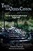 Tales from Ogden Canyon and Beyond...: Ghostly Legends of Ogden Canyon and its Valley (Tales of...)
