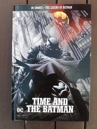 Time And The Batman. (DC Comics - The Legend of Batman #37)