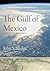 The Gulf of Mexico: A Marit...