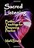 Sacred Listening: Further T...