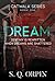 Dream by S.Q.  Orpin
