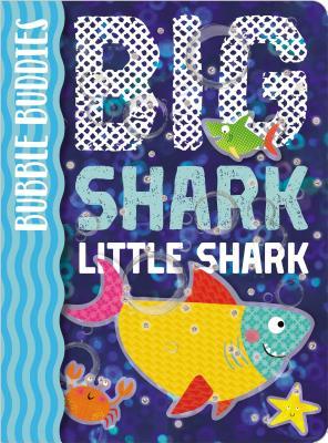 Bubble Buddies: Big Shark, Little Shark (Board Book)