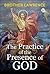 The Practice of the Presence of God by Brother Lawrence The Practice of the Presence of God by Brother Lawrence