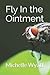 Fly In the Ointment