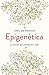 Epigenética: La ciencia que cambiará tu vida (Ariel) (Spanish Edition)