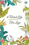 #AboutLife by Tere Liye #AboutLife by Tere Liye
