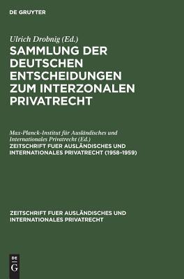 1958–1959 (Zeitschrift fuer ausländisches und internationales Privatrecht) (German Edition)