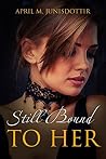 Under The Table: Fifty-One Shades Of Lesbians (Still Bound To Her Book 3)