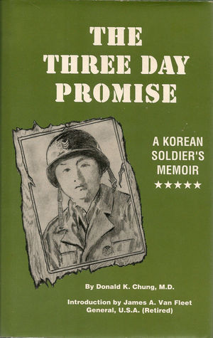 The Three Day Promise: A Korean Soldier's Memoir (Hardcover)