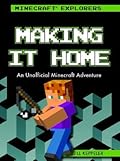 Making It Home: An Unofficial Minecraft Adventure