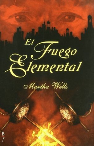 Portada de Fuego elemental, de Martha Wells