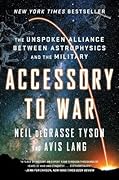 Accessory to War: The Unspoken Alliance Between Astrophysics and the Military