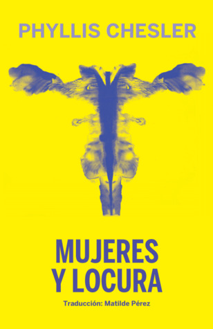 Portada de Mujeres y locura, de Phyllis Chesler