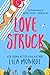 Lovestruck (Lucky in Love, #3)