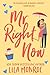 Mr Right Now (Lucky in Love, #4)