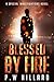 Blessed by Fire (Special In...