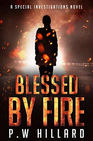 Blessed by Fire (Special Investigations, #1)