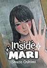 Inside Mari, Volume 4 by Shuzo Oshimi