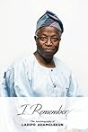 I Remember: The Autobiography of Ladipo Adamolekun (Black and White Edition)
