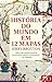 História do Mundo em 12 Mapas