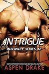 Intrigue (Intensity #2)