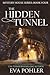 The Hidden Tunnel (Mystery House #4)