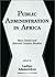 Public Administration In Africa: Main Issues and Selected Country Studies