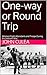 One-way or Round Trip by John Culea