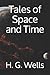 Tales of Space and Time