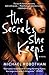 The Secrets She Keeps by Michael Robotham The Secrets She Keeps by Michael Robotham