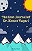 The Lost Journal of Vagari:...