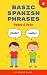 Basic Spanish Phrases: Learn Beginner Spanish to English Book for Kids (Pedro & Pete Spanish Kids, #4)