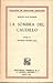 La sombra del caudillo (Colección de escritores mexicanos)