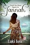 Until We Meet Again in Jannah by Laki Isra Until We Meet Again in Jannah by Laki Isra