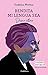 Bendita mi lengua sea. Diario Íntimo by Gabriela Mistral