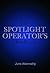 The Spotlight Operator's Ha...