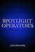The Spotlight Operator's Handbook