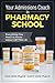 Your Admissions Coach to Pharmacy School by Ryan Ngov PharmD
