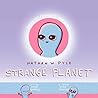 Strange Planet