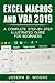 Excel Macros And VBA 2019: A Complete Step-By-Step Illustrated Guide For Beginners