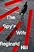 The Spy's Wife by Reginald Hill