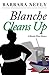 Blanche Cleans Up (Blanche White #3)
