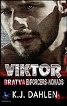 Viktor (Bratva Enforcer's - The Nomads, #1) Viktor (Bratva Enforcer's - The Nomads, #1)
