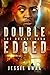 Double Edged (The Bulari Saga #1)