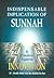 Indispensable implication of Sunnah and caution against innovation